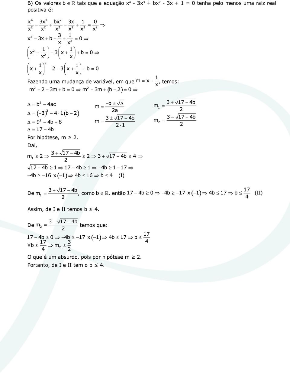 Por hipótese, m 2. Daí, De, como, então Assim, de I e II temos b 4.