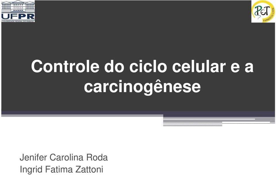 carcinogênese Jenifer