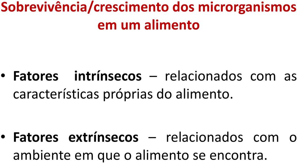 características próprias do alimento.