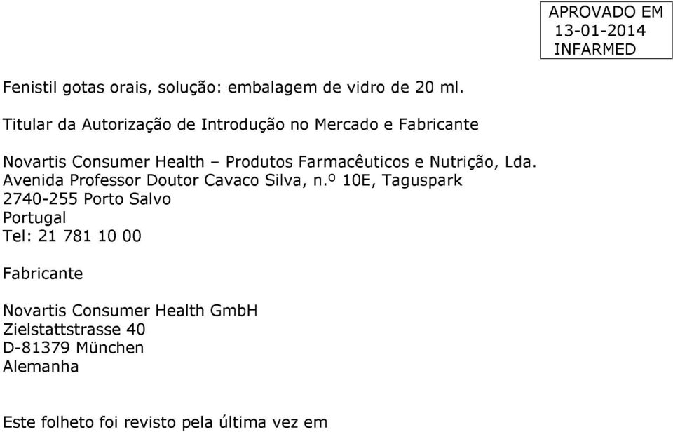 Farmacêuticos e Nutrição, Lda. Avenida Professor Doutor Cavaco Silva, n.
