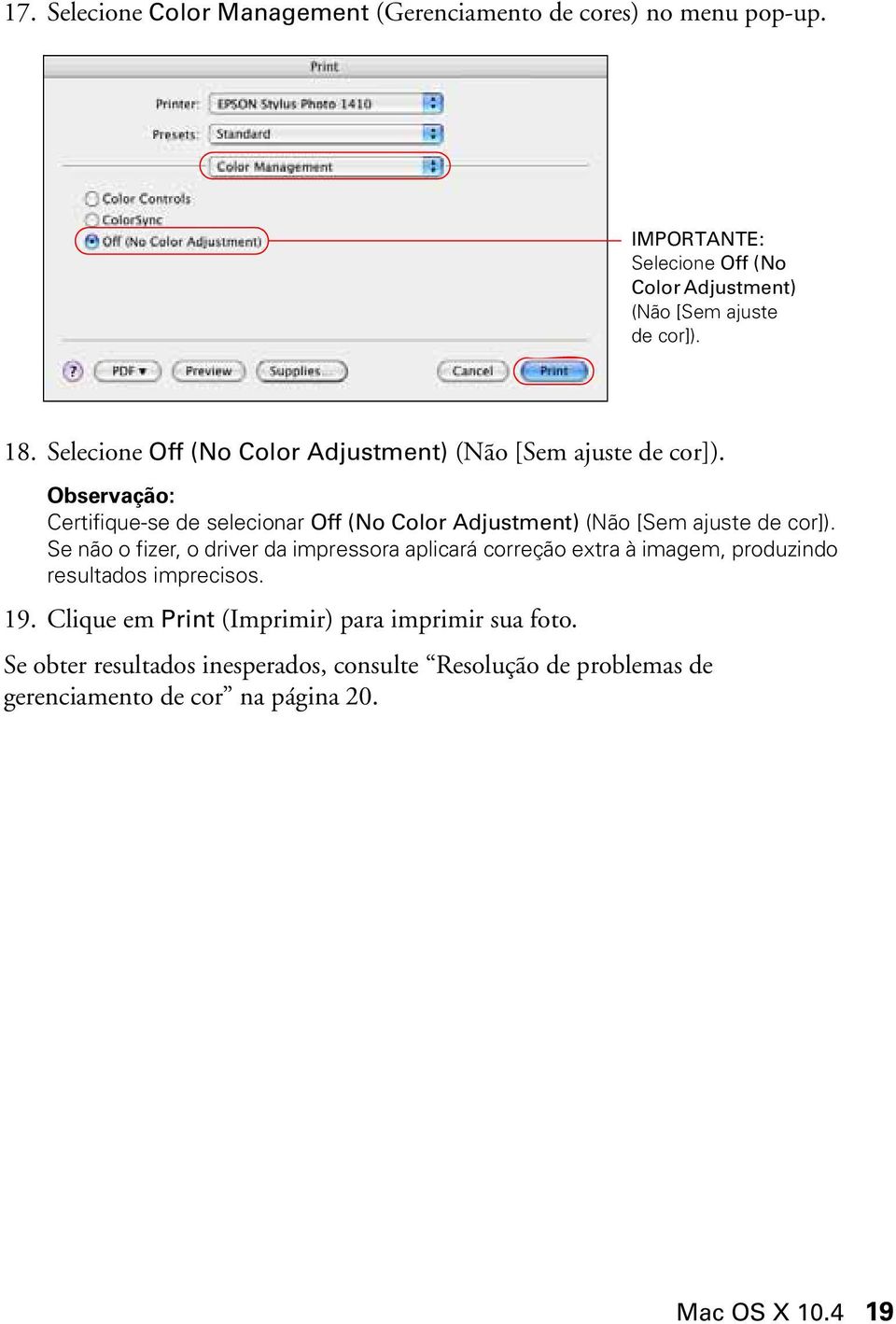 Observação: Certifique-se de selecionar Off (No Color Adjustment) (Não [Sem ajuste de cor]).