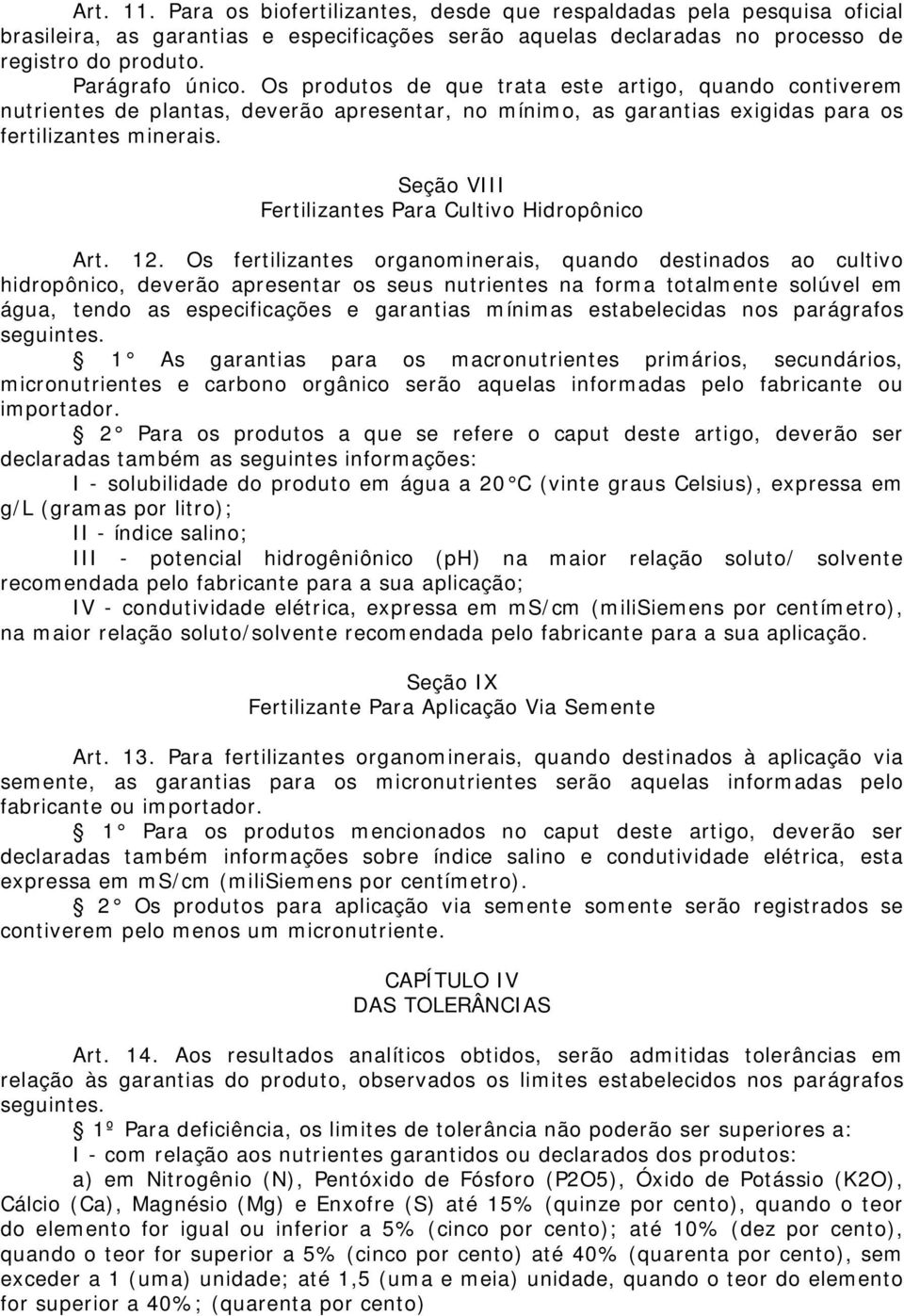 Seção VIII Fertilizantes Para Cultivo Hidropônico Art. 12.