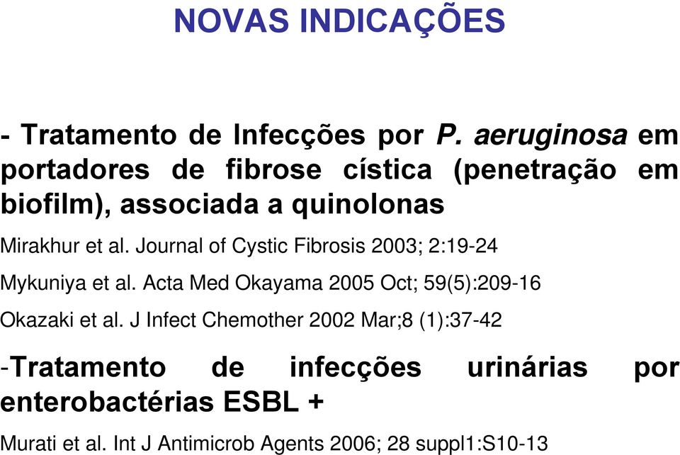 Journal of Cystic Fibrosis 2003; 2:19-24 Mykuniya et al.