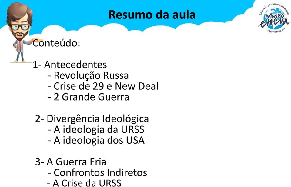 Divergência Ideológica - A ideologia da URSS - A