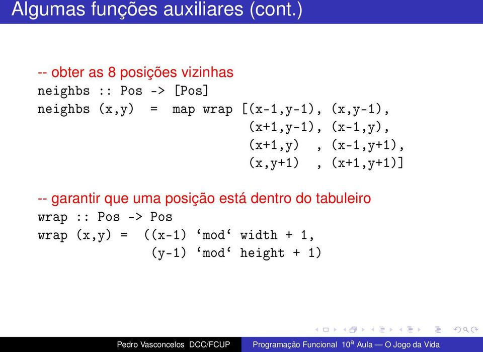 [(x-1,y-1), (x,y-1), (x+1,y-1), (x-1,y), (x+1,y), (x-1,y+1), (x,y+1), (x+1,y+1)]