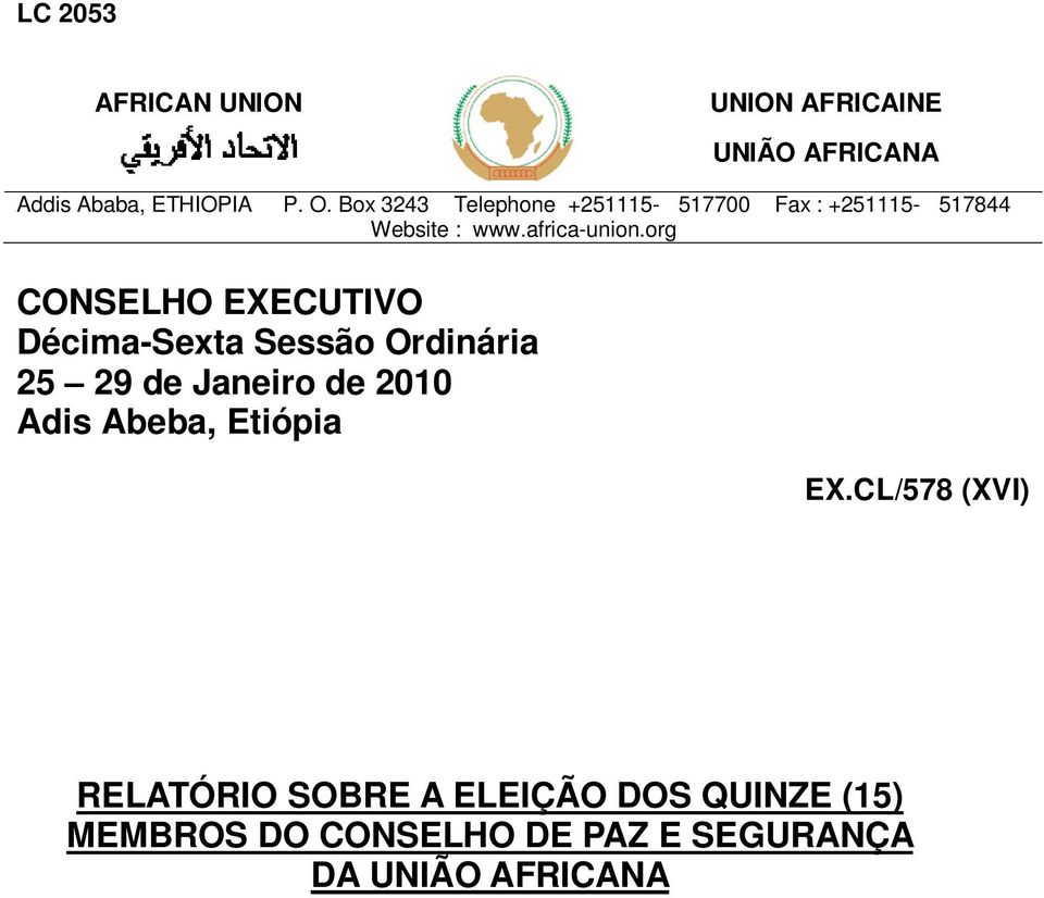 org CONSELHO EXECUTIVO Décima-Sexta Sessão Ordinária 25 29 de Janeiro de 2010 Adis Abeba,