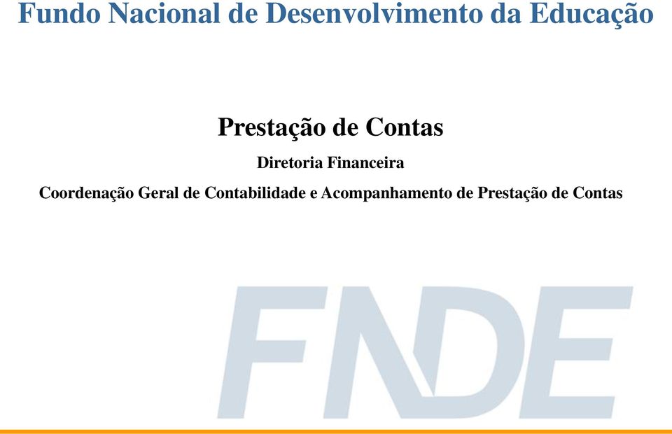 Financeira Coordenação Geral de