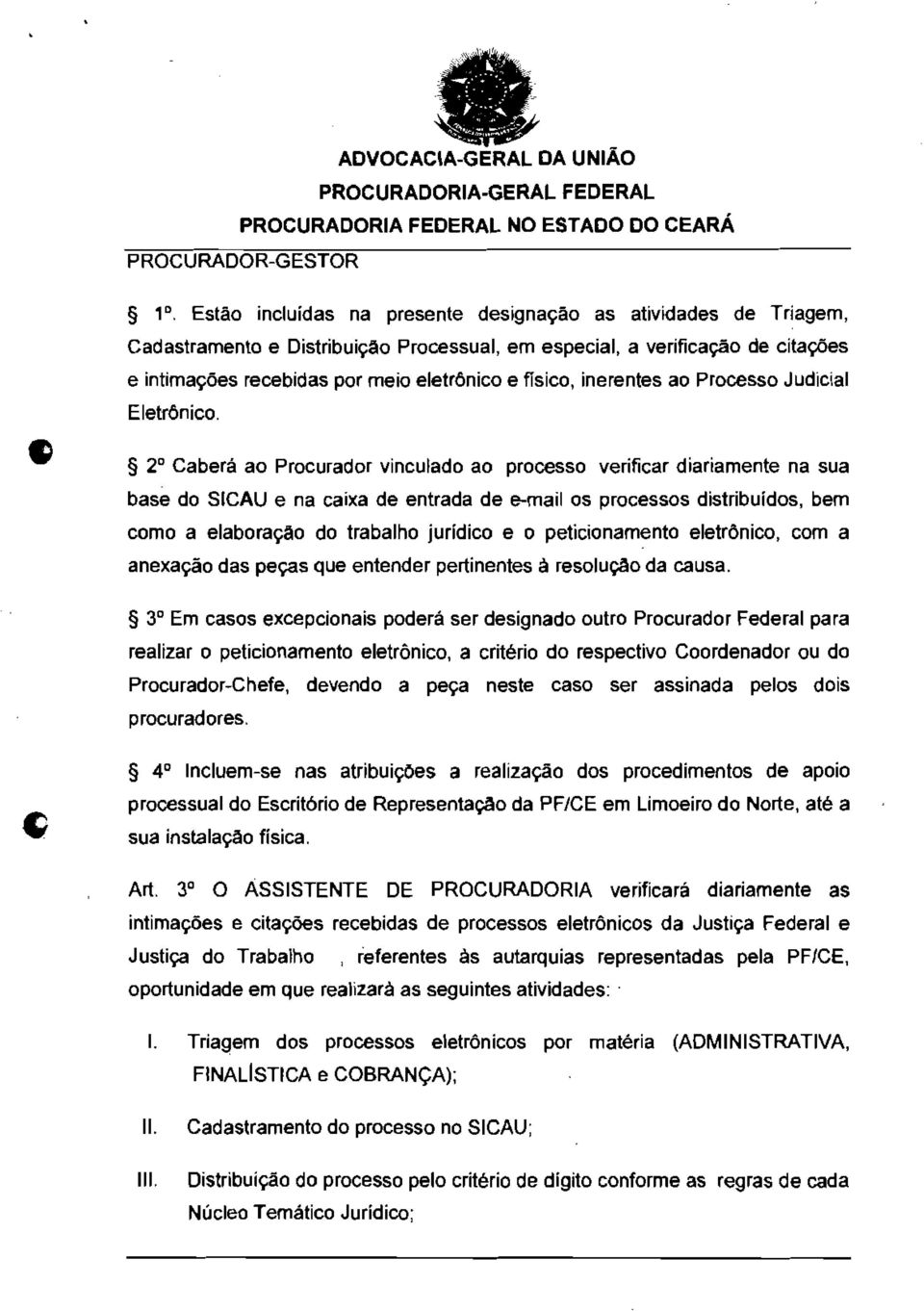 inerentes ao Processo Judicial Eletrônico.