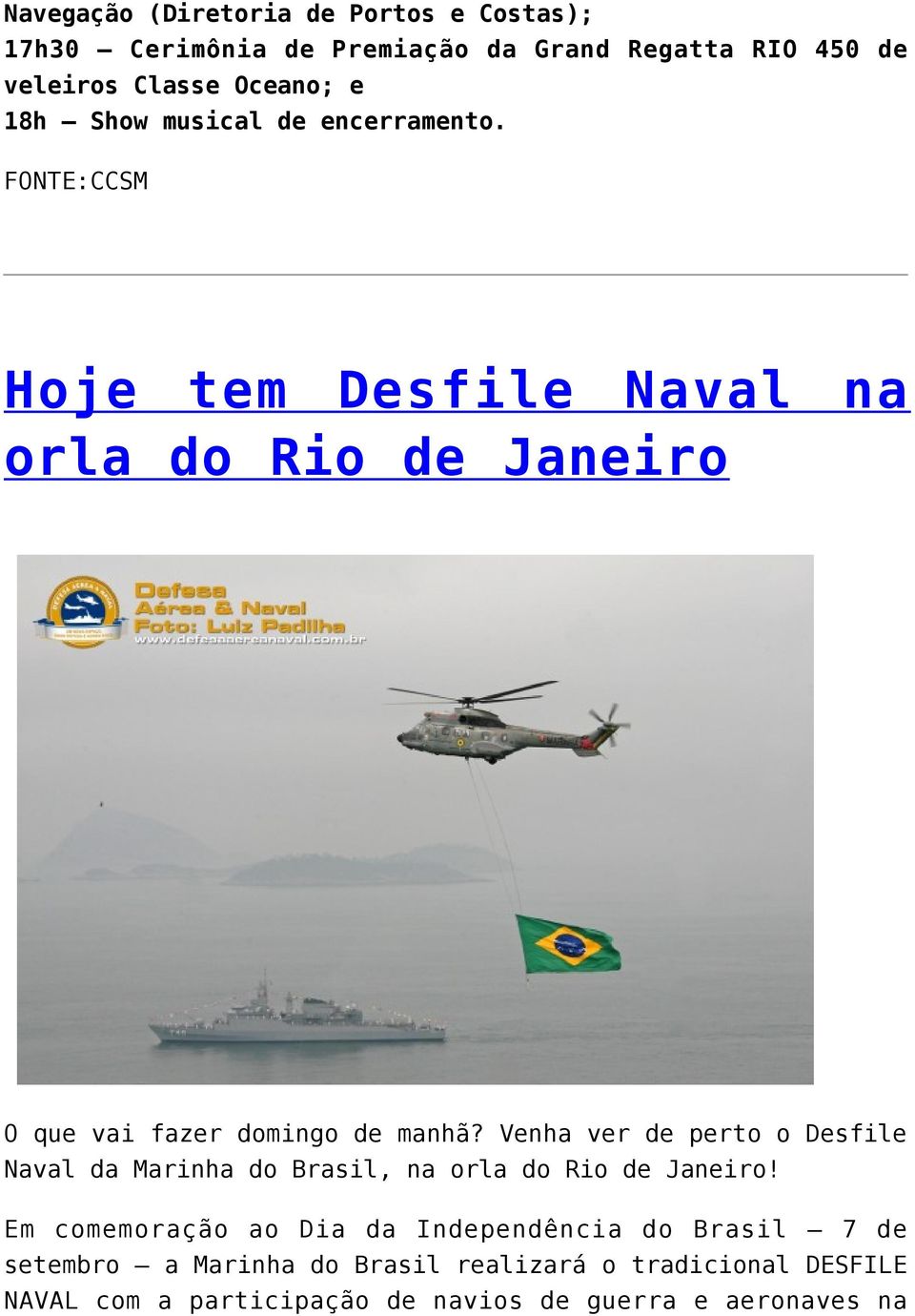 Venha ver de perto o Desfile Naval da Marinha do Brasil, na orla do Rio de Janeiro!