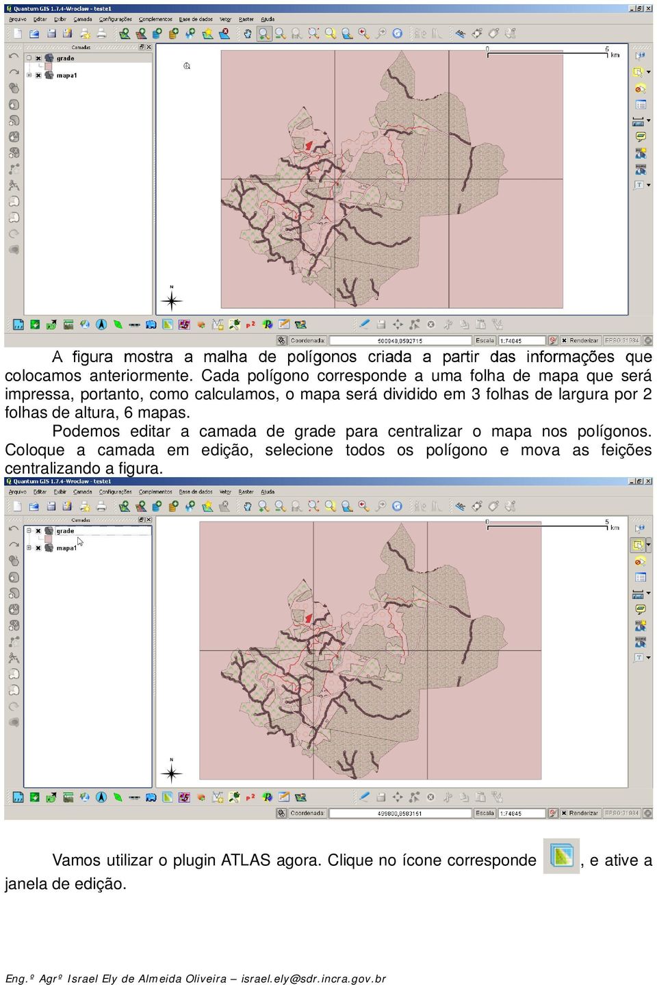 em 3 folhas de largura por 2 folhas de altura, 6 mapas.