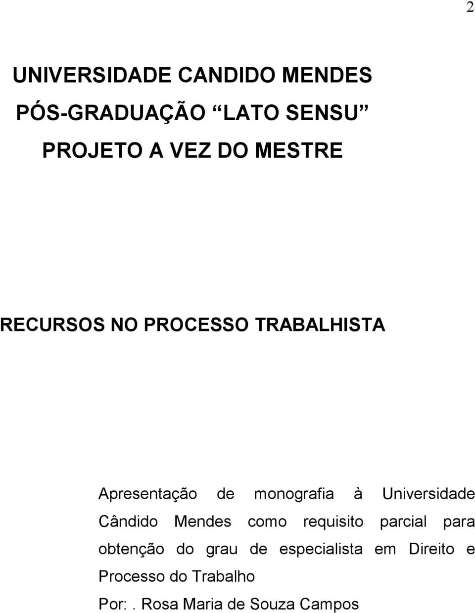 Universidade Cândido Mendes como requisito parcial para obtenção do grau