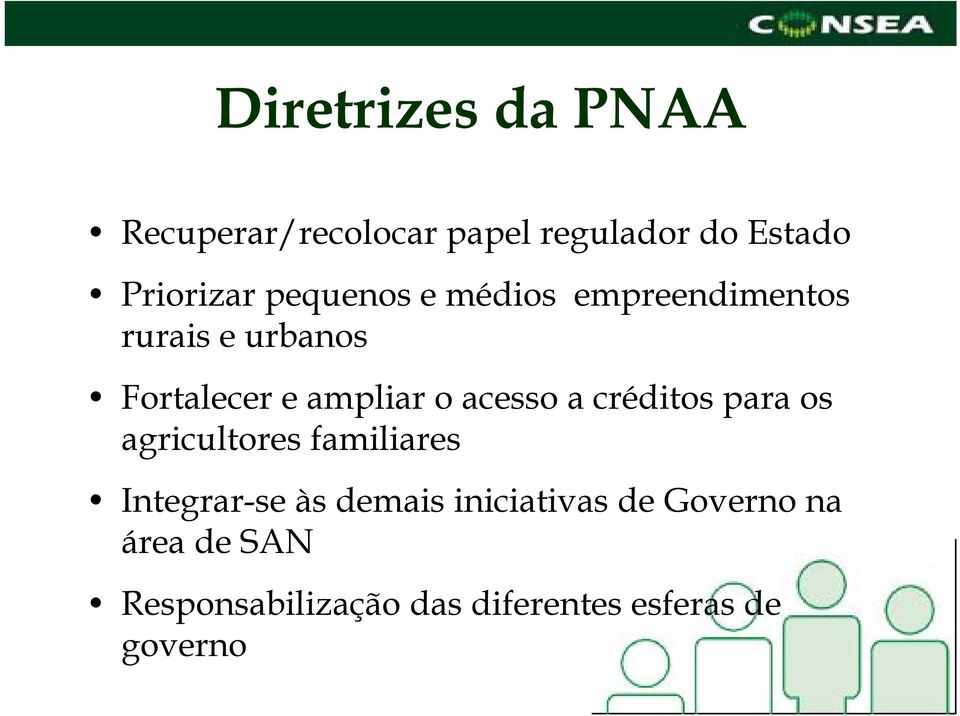 acesso a créditos para os agricultores familiares Integrar-se às demais