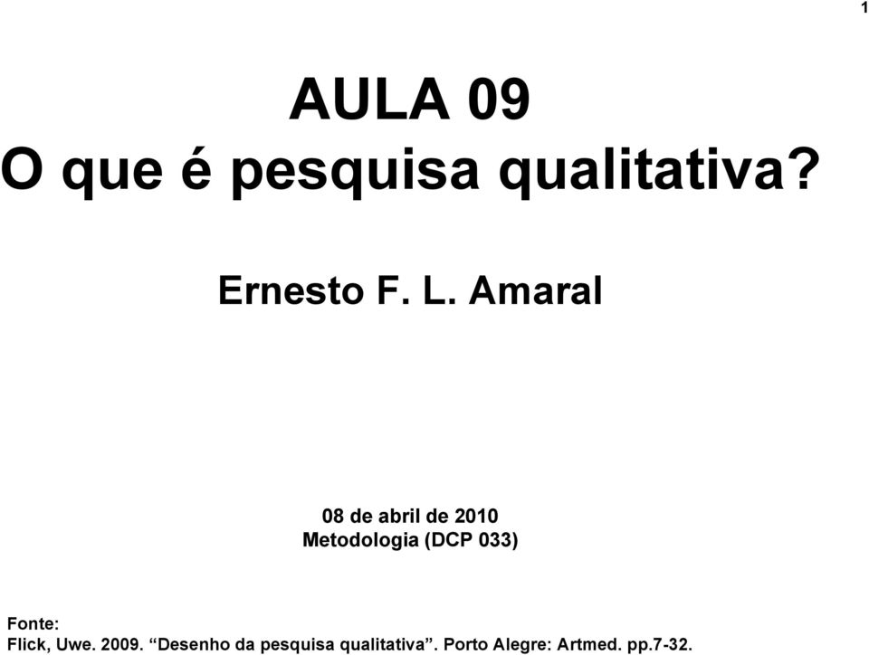 Amaral 08 de abril de 2010 Metodologia (DCP