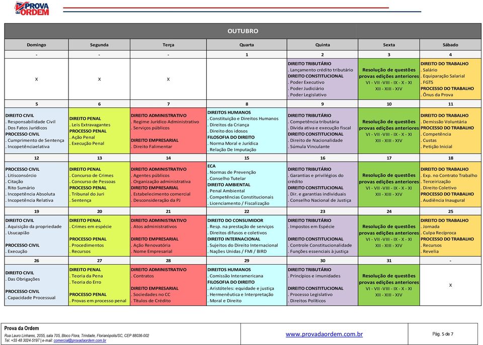 Direito Falimentar 12 13 14. Concurso de Crimes. Concurso de Pessoas. Tribunal do Juri. Sentença. Agentes públicos. Organização administrativa. Estabelecimento comercial.