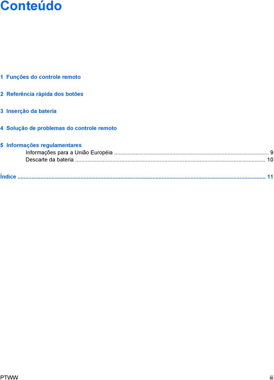 controle remoto 5 Informações regulamentares Informações para