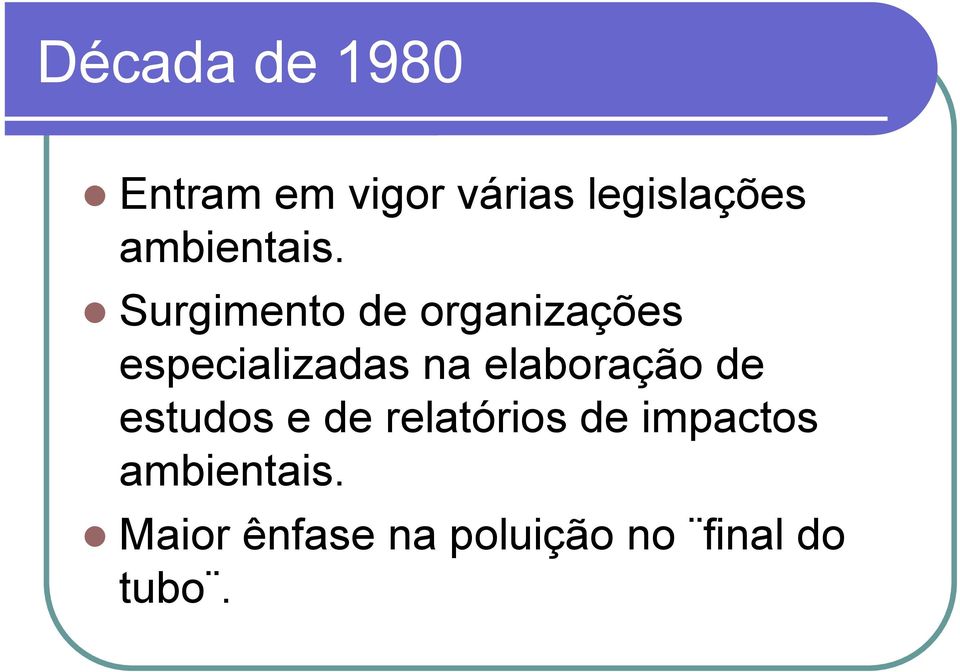 Surgimento de organizações especializadas na