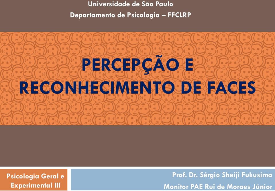 FACES Psicologia Geral e Experimental III Prof.