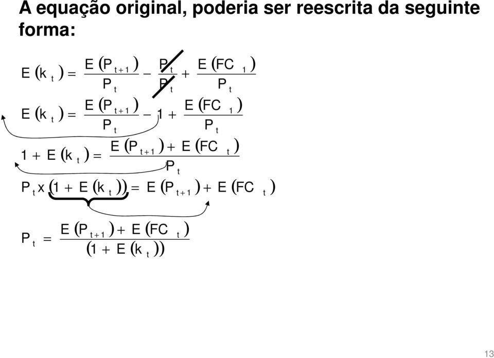 P FC E 1 P P E k E P FC E P P P P E k E + + = + = + + = + + = + = +