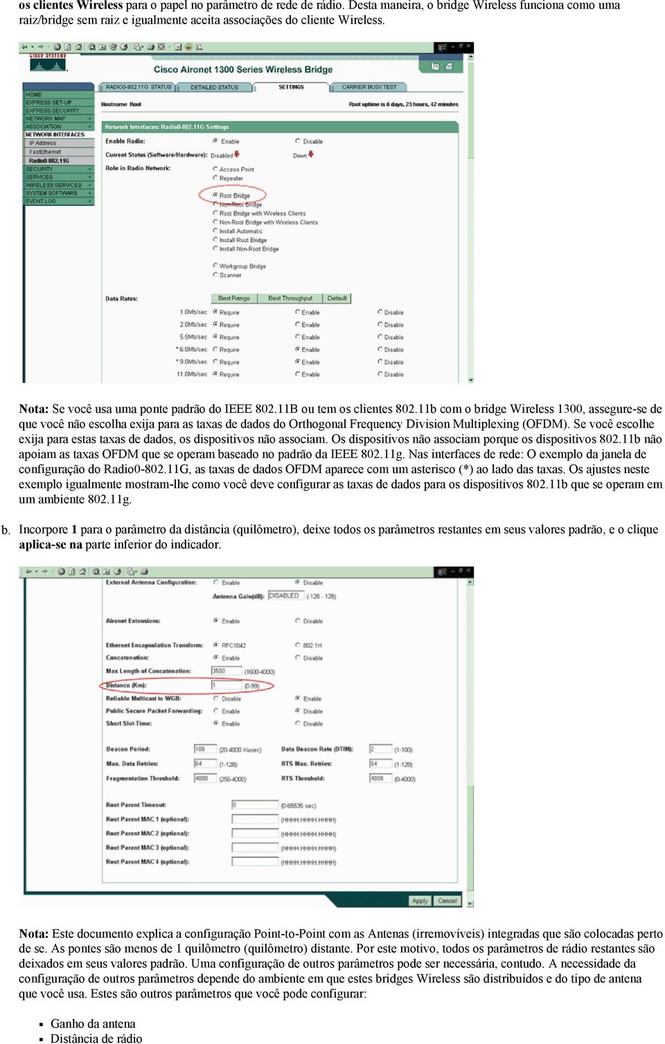 11b com o bridge Wireless 1300, assegure-se de que você não escolha exija para as taxas de dados do Orthogonal Frequency Division Multiplexing (OFDM).