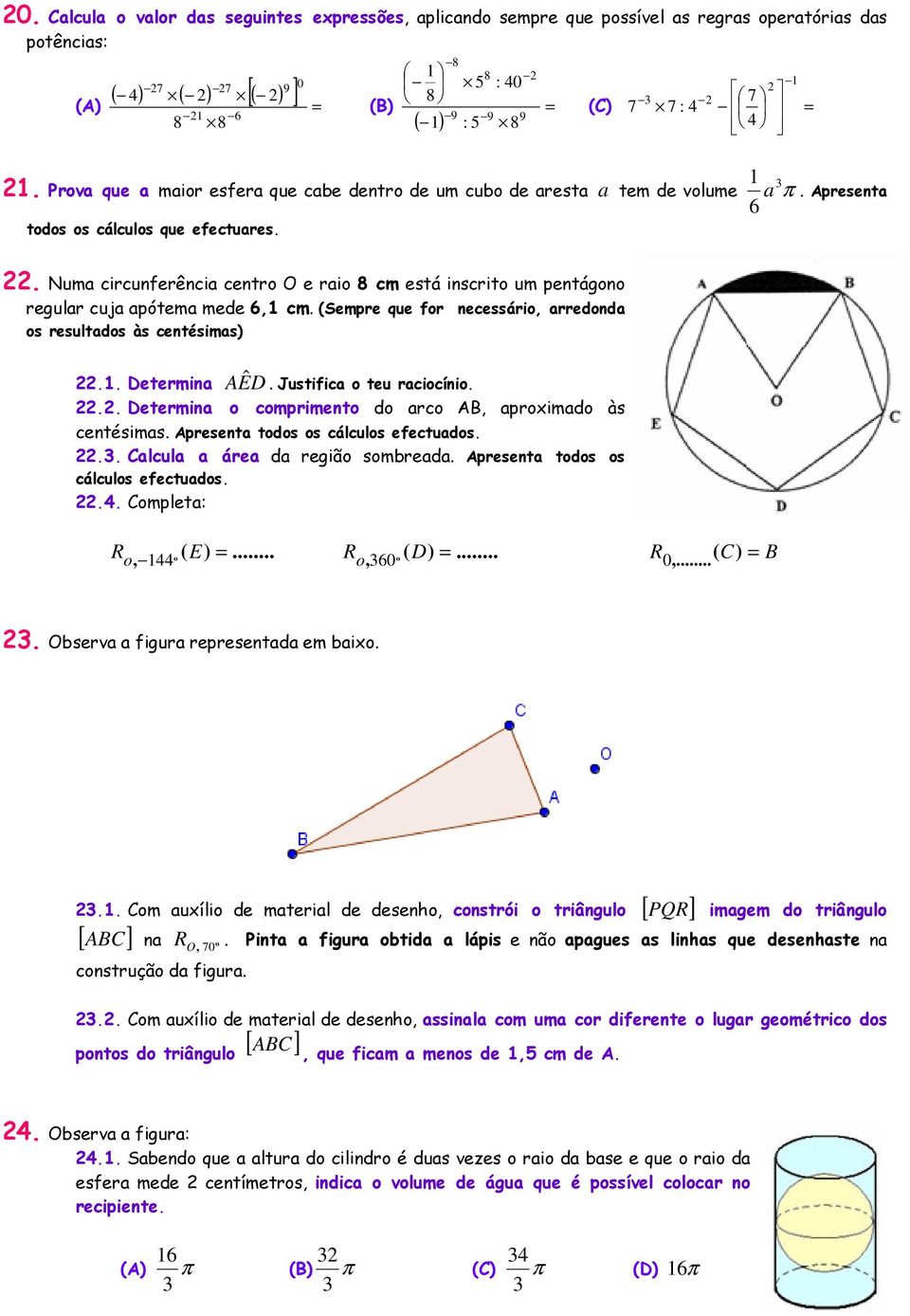 Numa circunferência centro O e raio 8 cm está inscrito um pentágono regular cuja apótema mede 6, cm. (Sempre que for necessário, arredonda os resultados às centésimas).. Determina AE ˆ D.