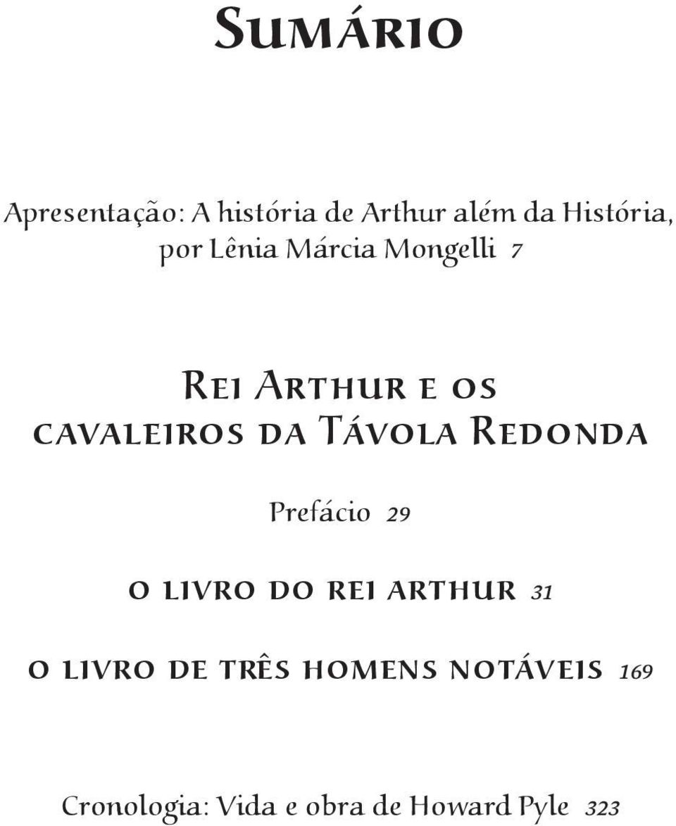 Redonda Prefácio 29 o livro do rei arthur 31 o livro de três