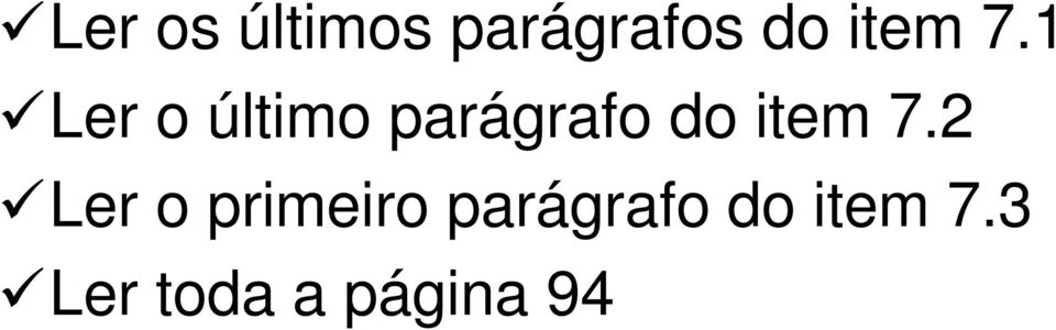 1 Ler o último parágrafo do 2