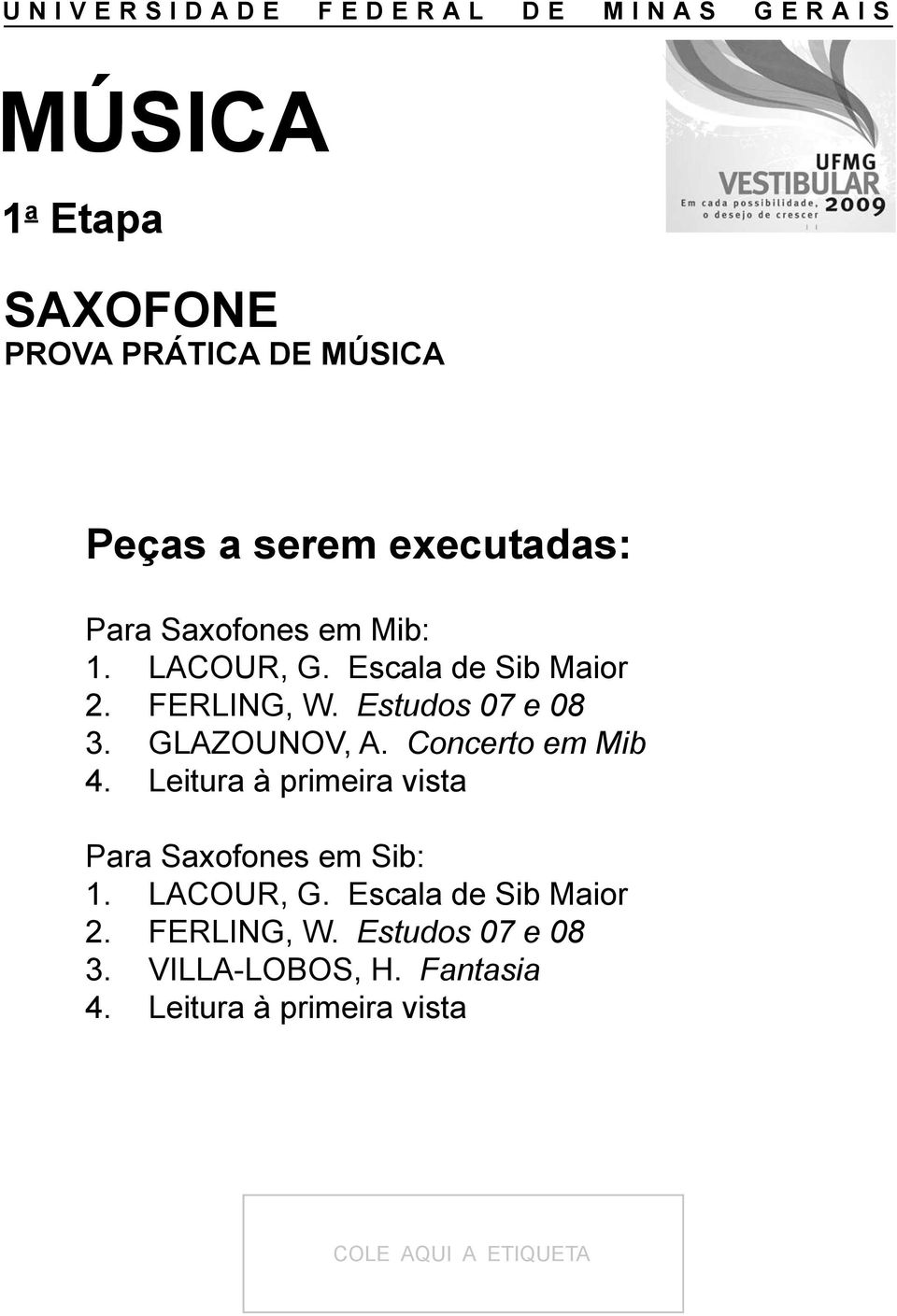Concerto em Mib 4. Leitura à primeira vista Para Saxofones em Sib: 1. LACOUR, G.