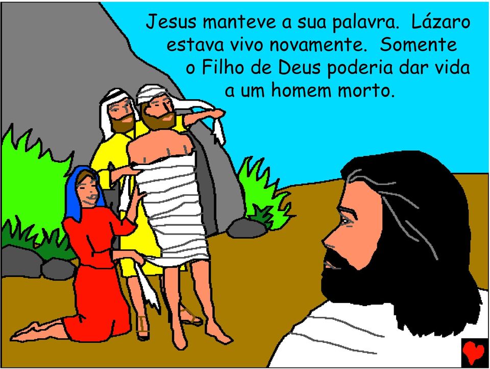 Somente o Filho de Deus