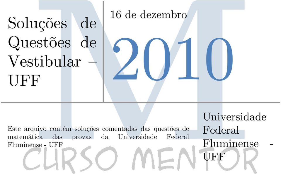 questões de matemática das provas da Universidade