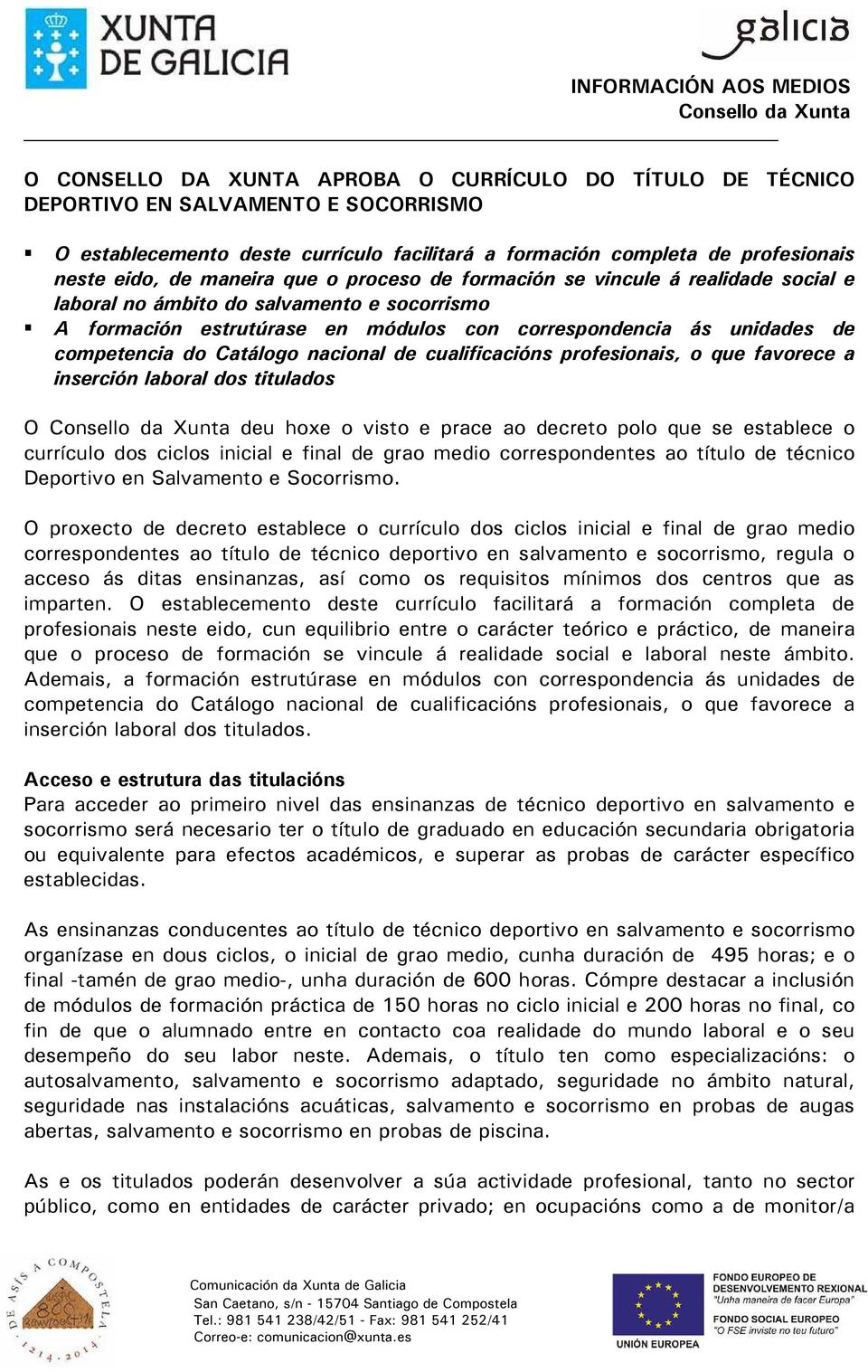 Catálogo nacional de cualificacións profesionais, o que favorece a inserción laboral dos titulados O deu hoxe o visto e prace ao decreto polo que se establece o currículo dos ciclos inicial e final