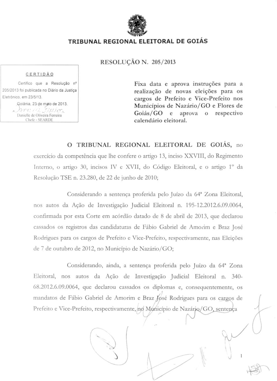 Goiás/GO e aprova o respectivo calendário eleitoral.