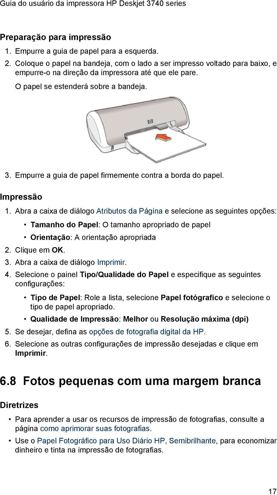 Empurre a guia de papel firmemente contra a borda do papel. Impressão 1.