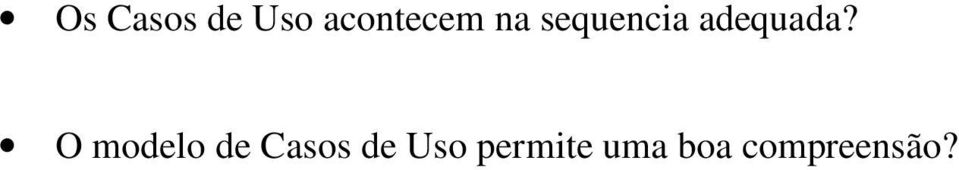 O modelo de Casos de Uso