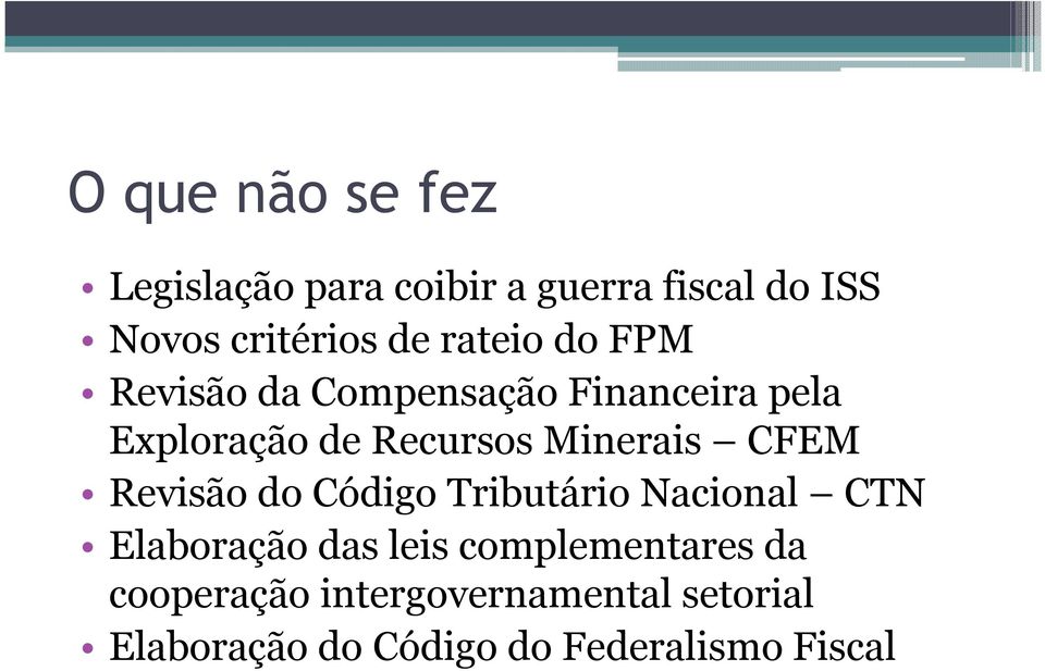 Minerais CFEM Revisão do Código Tributário Nacional CTN Elaboração das leis