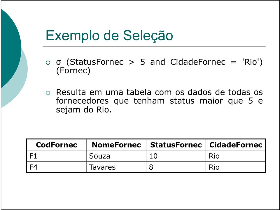 fornecedores que tenham status maior que 5 e sejam do Rio.