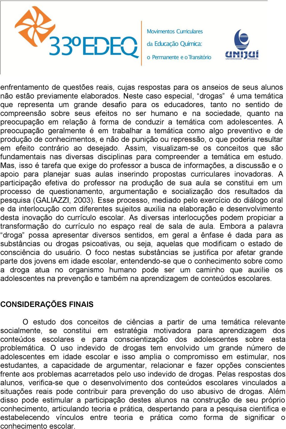 em relação à forma de conduzir a temática com adolescentes.