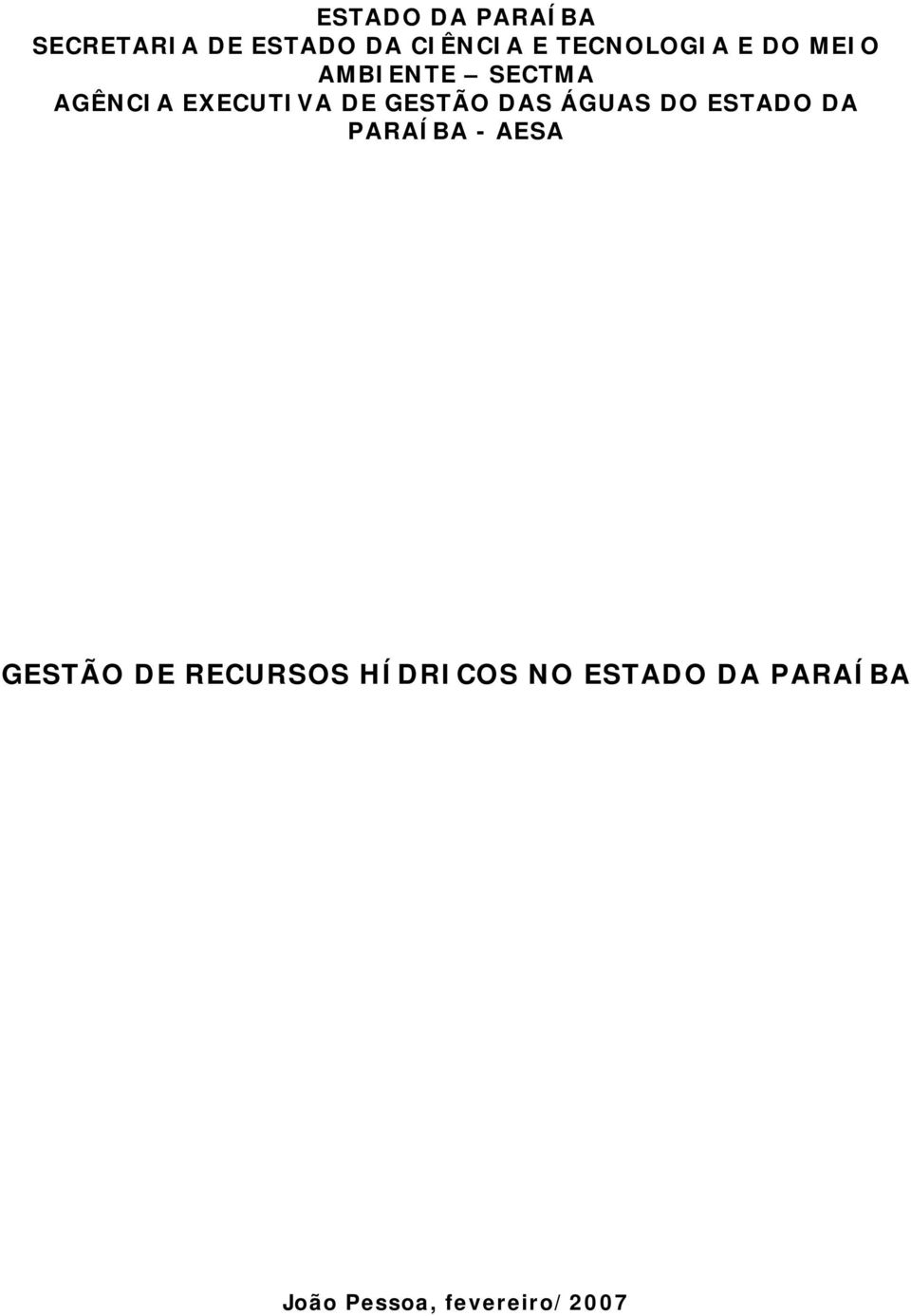 GESTÃO DAS ÁGUAS DO ESTADO DA PARAÍBA - AESA GESTÃO DE