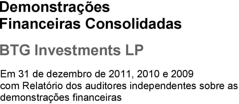 2010 e 2009 com Relatório dos auditores