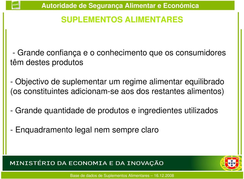 constituintes adicionam-se aos dos restantes alimentos) - Grande