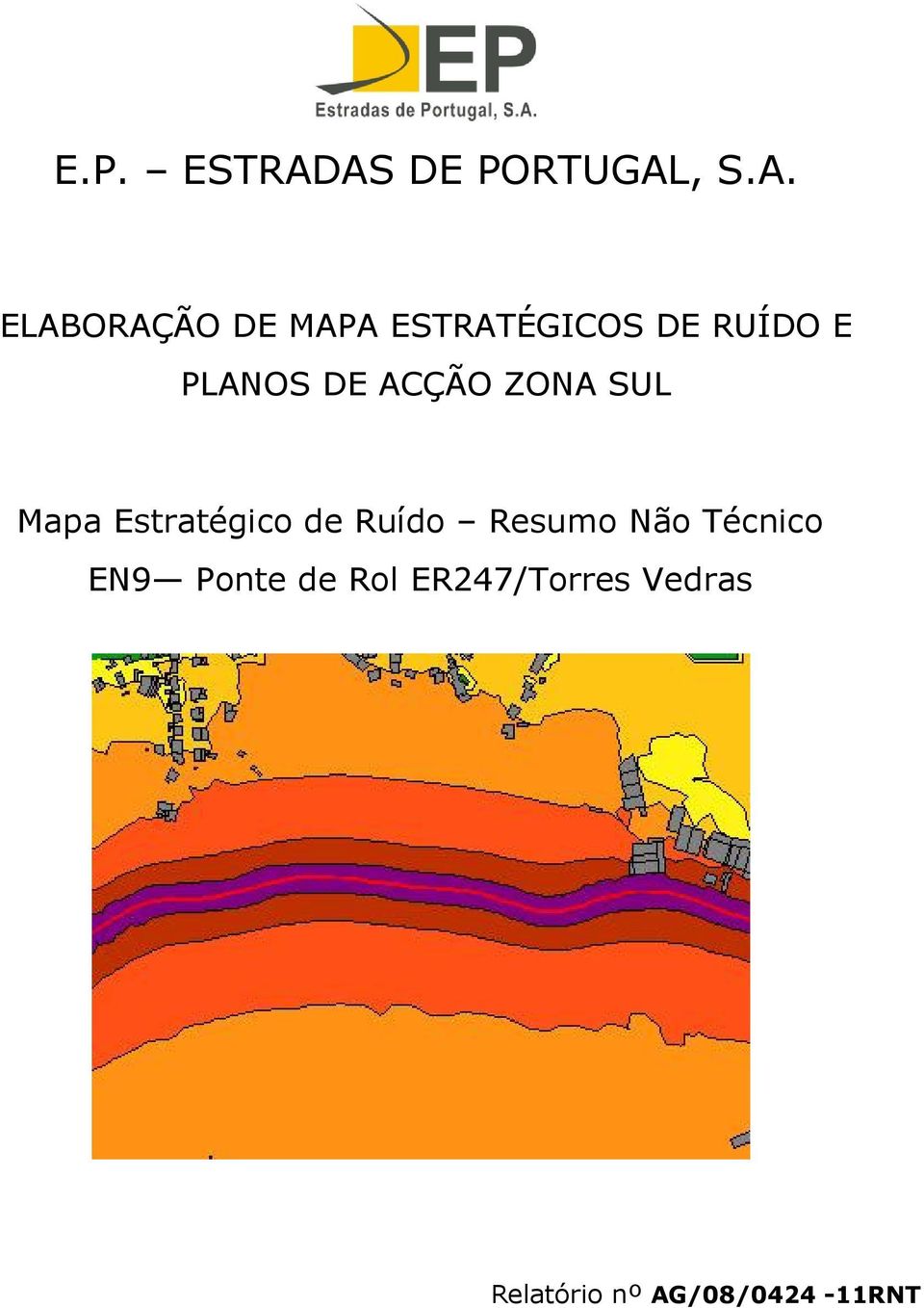 DE RUÍDO E PLANOS DE ACÇÃO ZONA SUL Mapa Estratégico