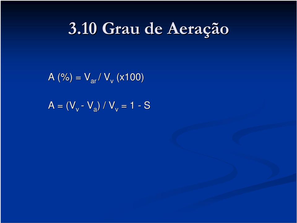 ar / V (x100) v A =