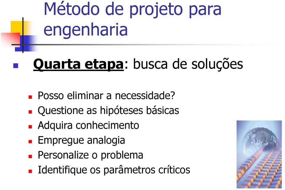 Questione as hipóteses básicas Adquira