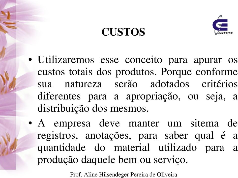 ou seja, a distribuição dos mesmos.