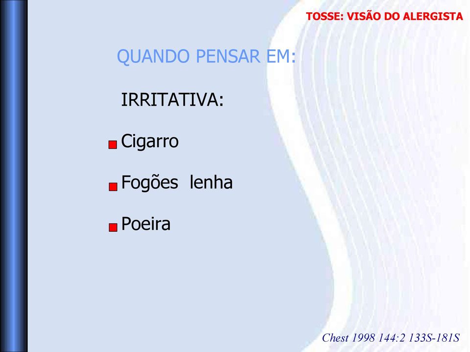 Fogões lenha Poeira