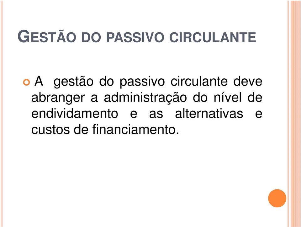 administração do nível de endividamento