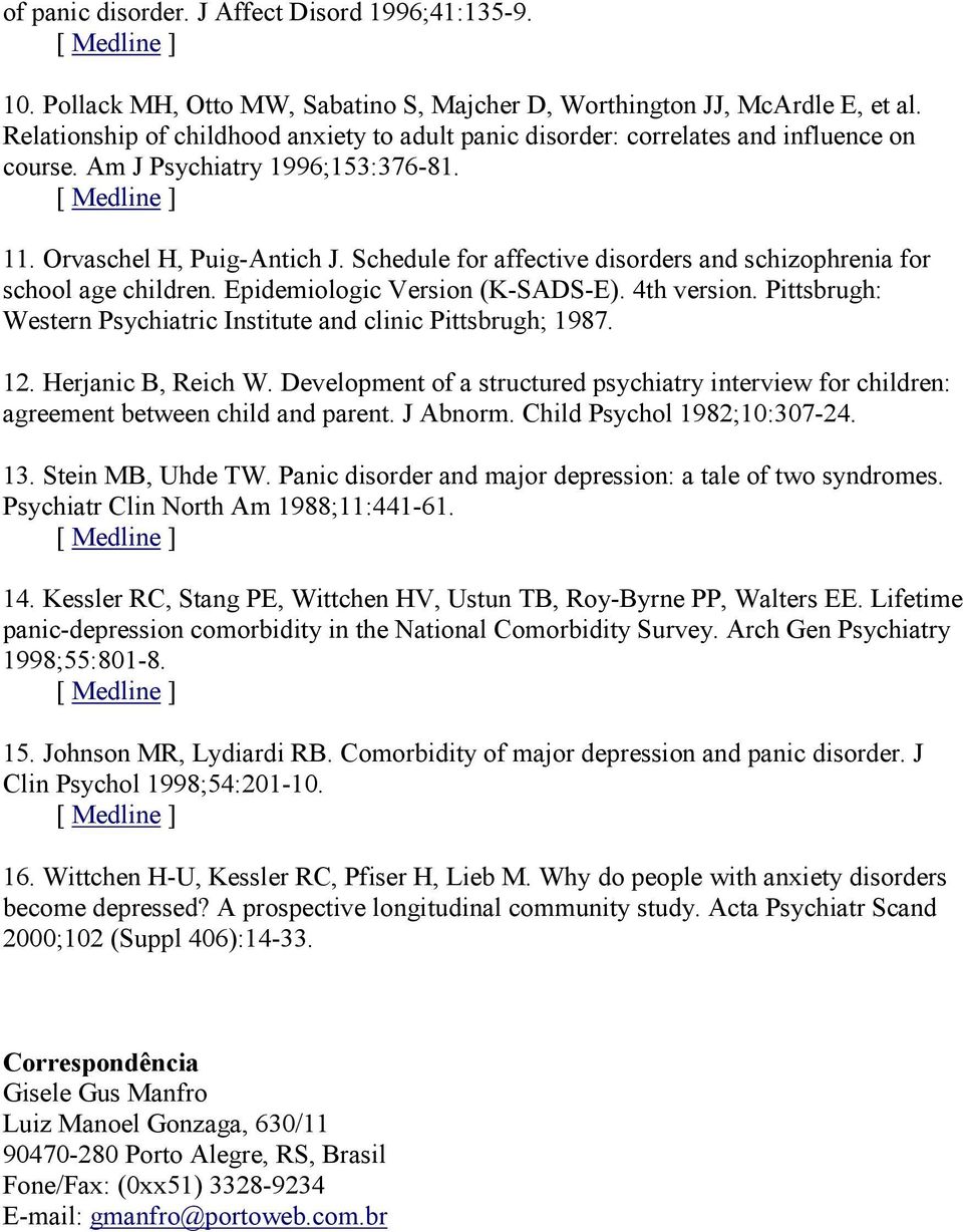 Schedule for affective disorders and schizophrenia for school age children. Epidemiologic Version (K-SADS-E). 4th version. Pittsbrugh: Western Psychiatric Institute and clinic Pittsbrugh; 1987. 12.