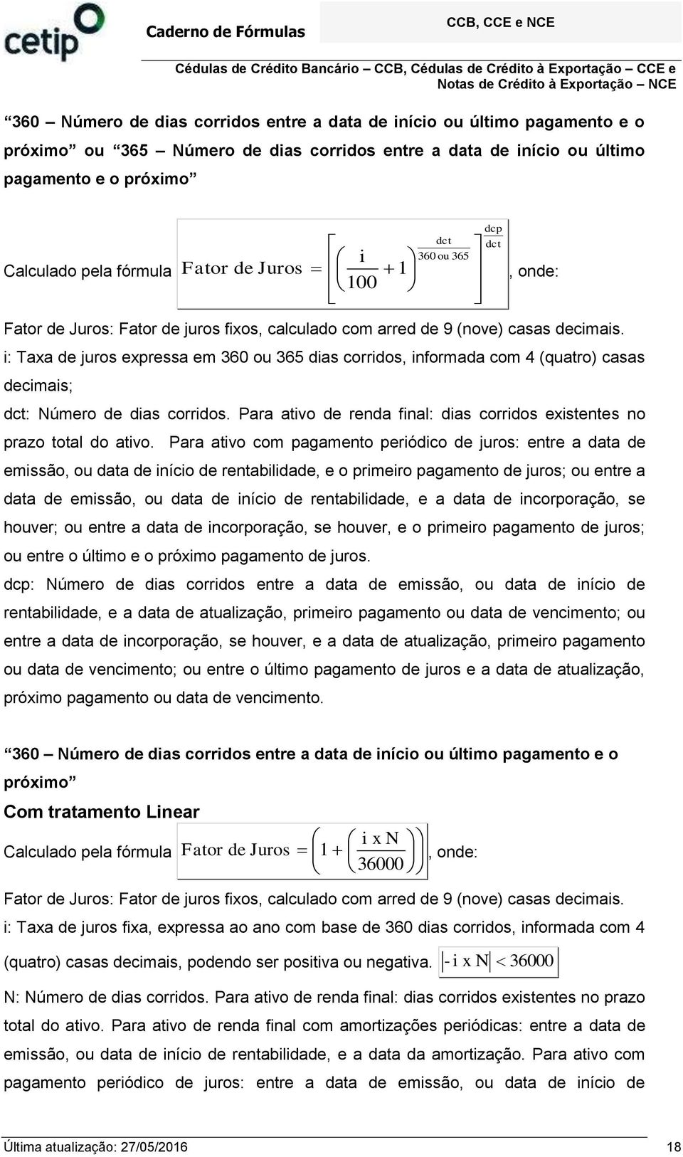 Para atvo de renda fnal: das corrdos exstentes no prazo total do atvo.