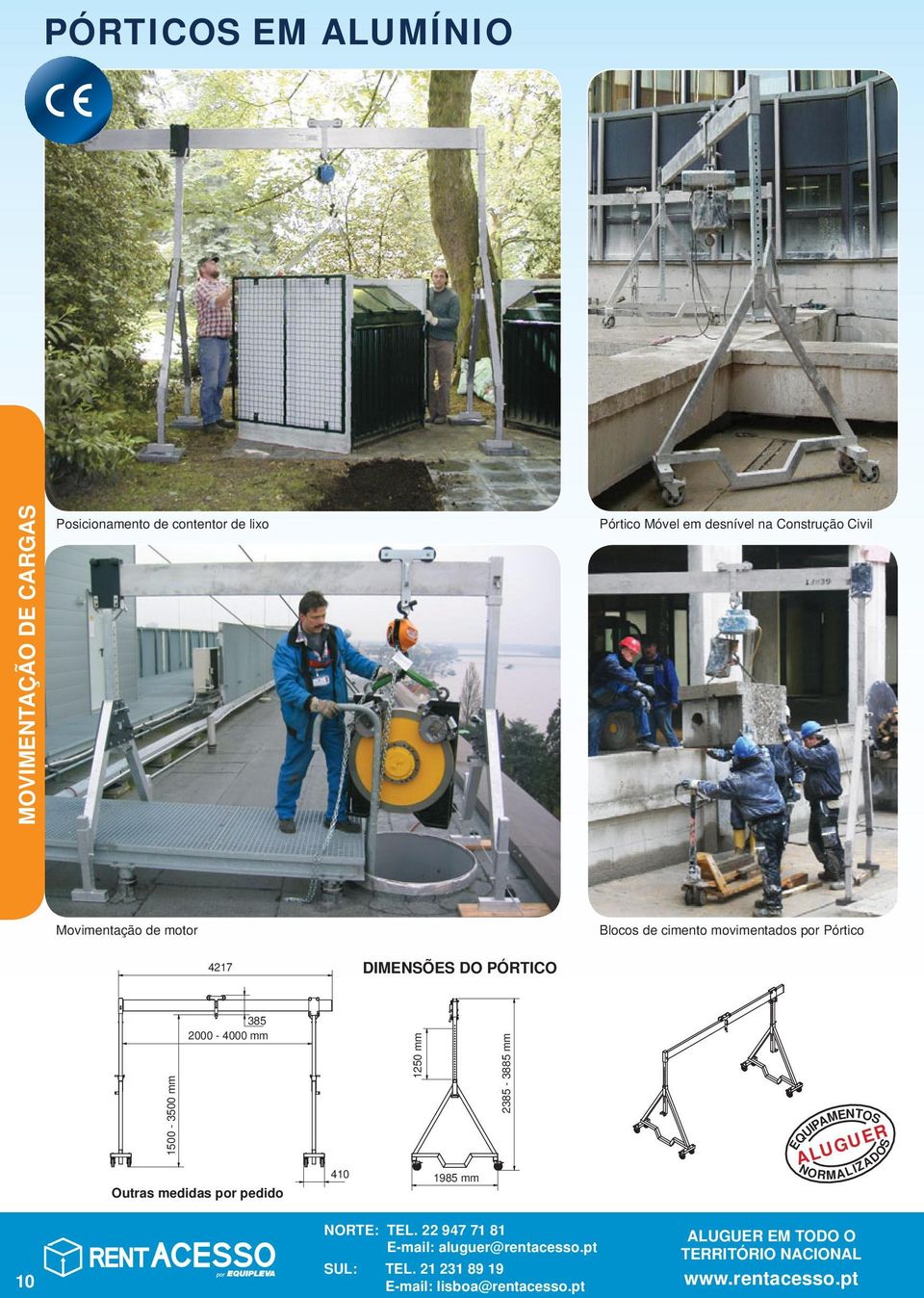 cimento movimentados por Pórtico 4217 DIMENSÕES DO PÓRTICO 1500-3500 mm 385