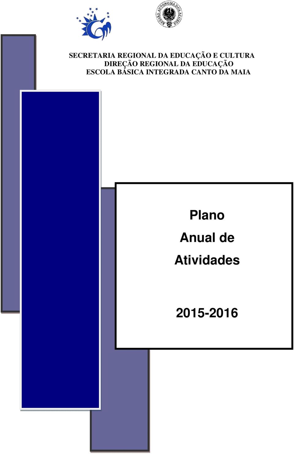 EDUCAÇÃO ESCOLA BÁSICA INTEGRADA