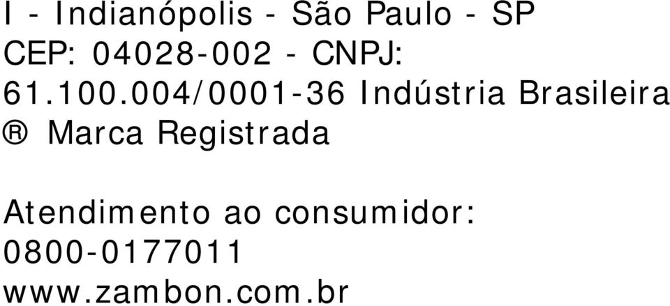 004/0001-36 Indústria Brasileira Marca